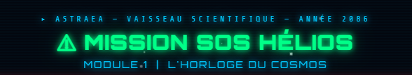 Module 1 : L'Horloge du Cosmos
